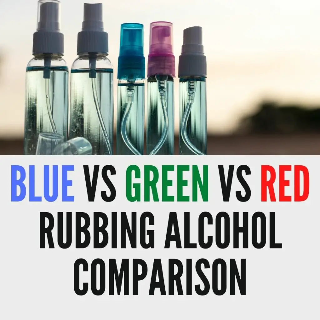Green vs. Blue vs. Red Rubbing Alcohol