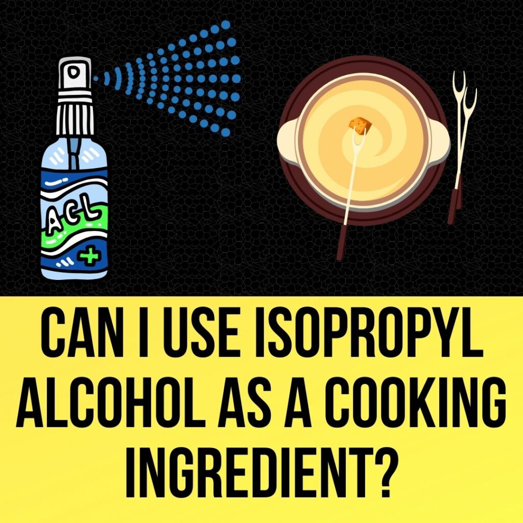 Can You Use Isopropyl Alcohol as Cooking Fuel?