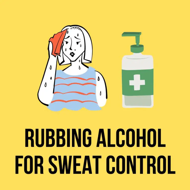 Rubbing Alcohol For Sweat Control