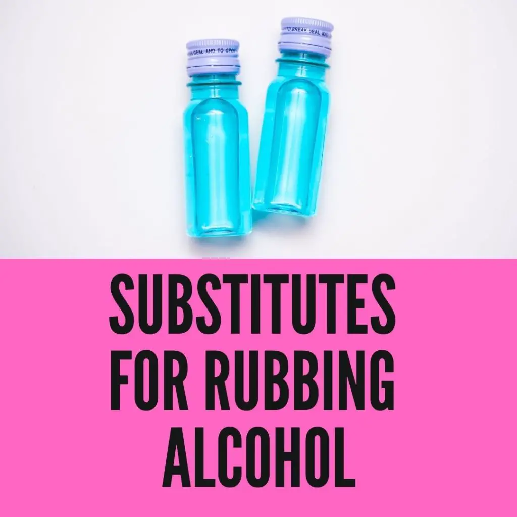 Substitutes For Rubbing Alcohol