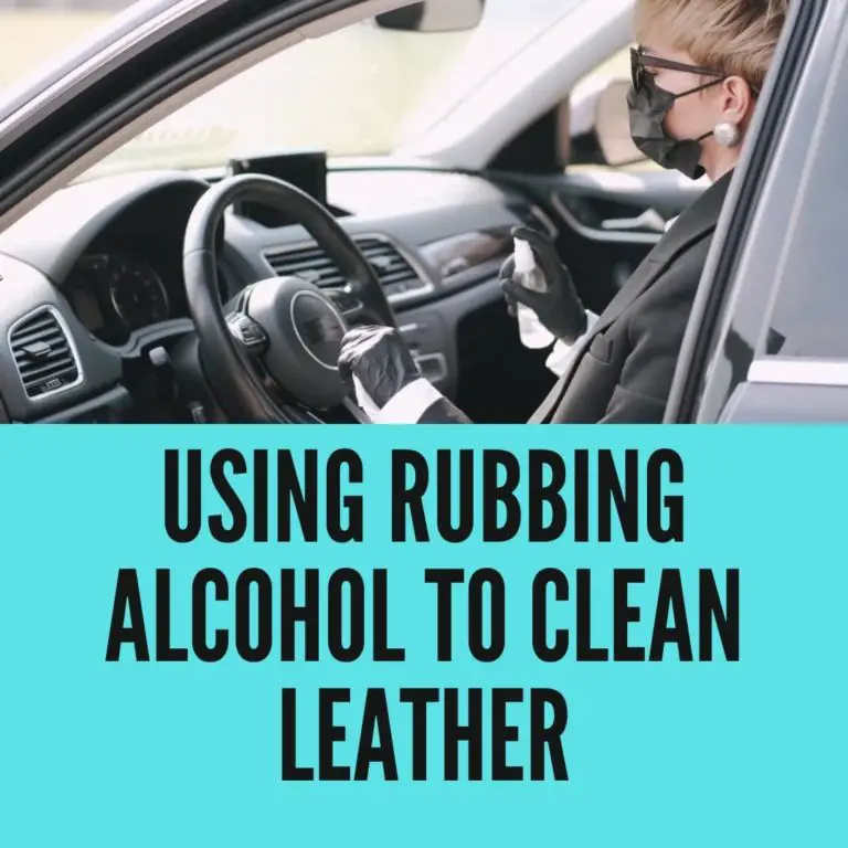Using Rubbing Alcohol To Clean Leather