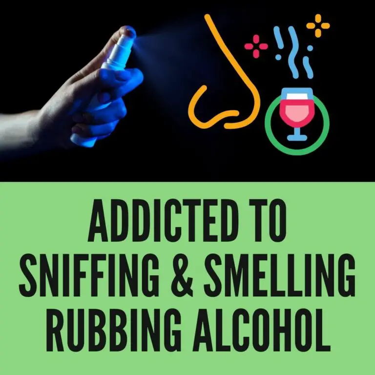 addicted to smelling rubbing alcohol