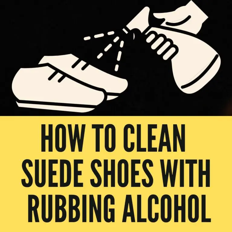 how to clean suede shoes with rubbing alcohol