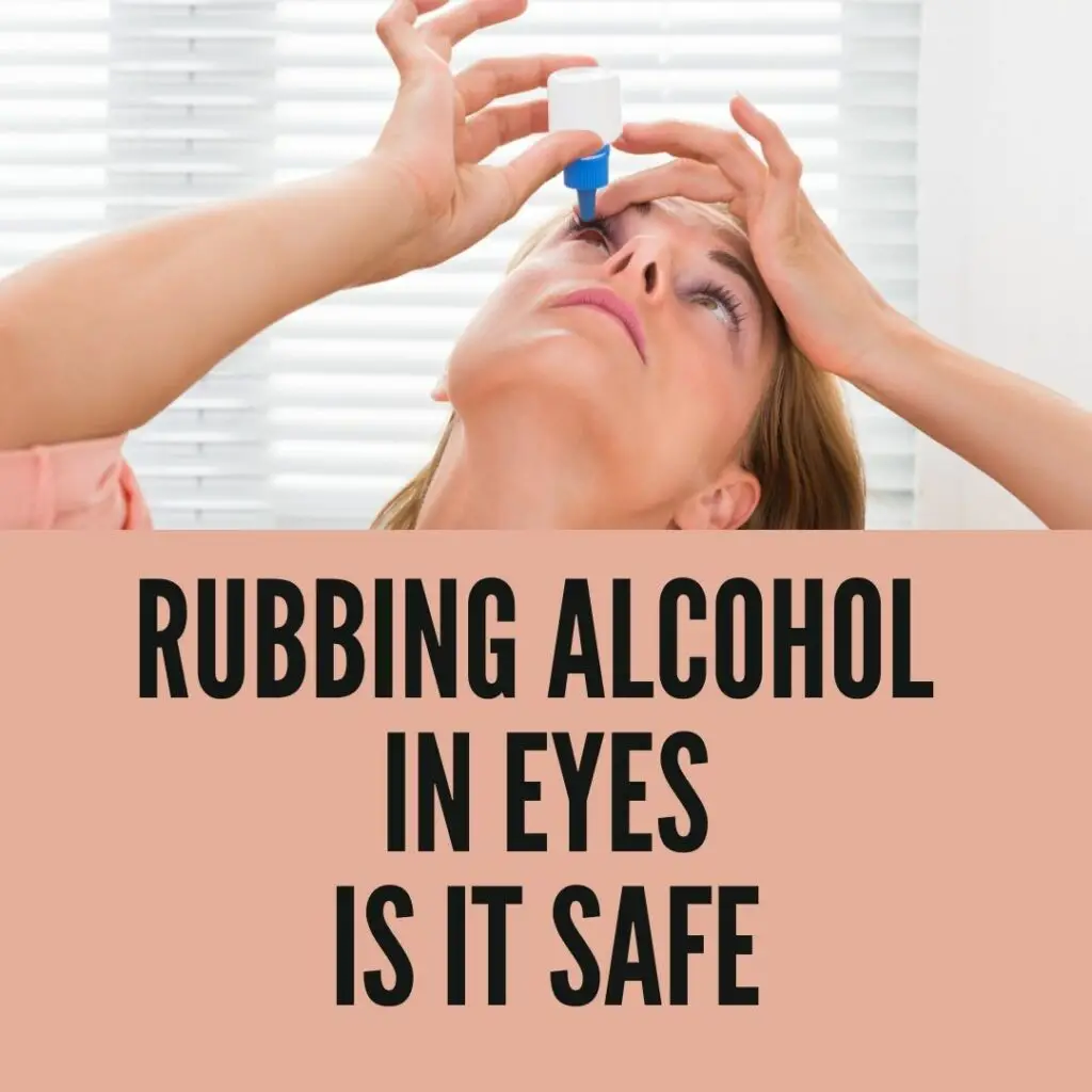 Rubbing Alcohol in the eye