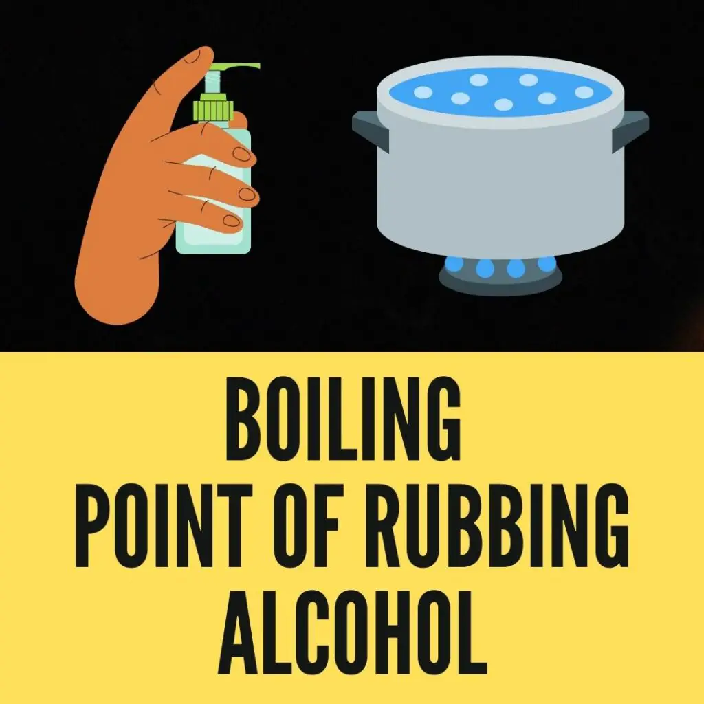 What is the Boiling Point of Rubbing Alcohol?